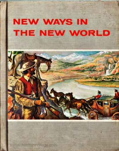 vintage childrens school Book 1960 New ways in the New World
