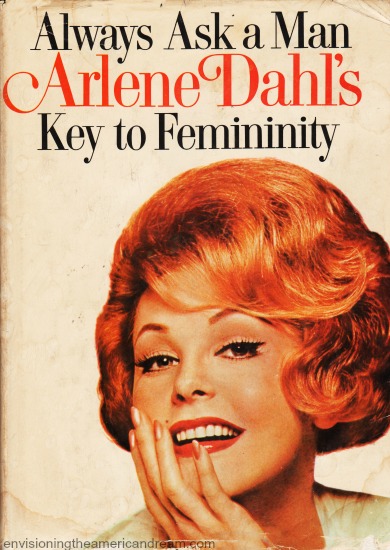 Vintage book cover lways Ask a Man Key to Femininity by Arlene Dah picture of Arlene Dahl l