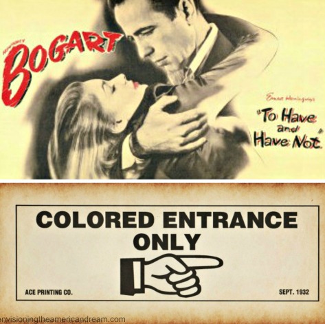 Jim Crow sign entrance Movie poster To Have and Have Not