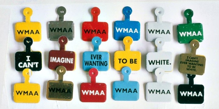 Art exhibit Admission Buttons "I Can't Imagine Ever Wanting To Be White" designed by artist Daniel J Martinez