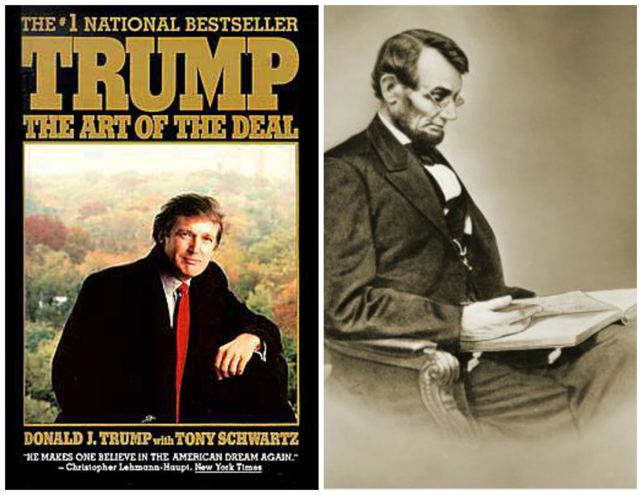 Donald Trumps Book The Art of The Deal and Abe Lincoln reading